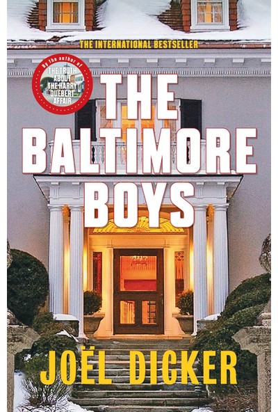 The Baltimore Boys - Joel Dicker
