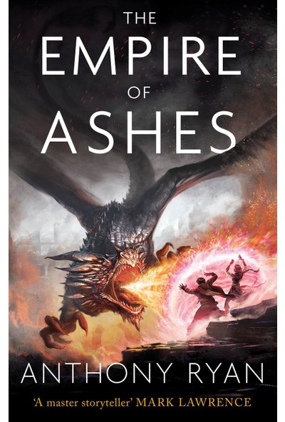 The Empire Of Ashes - Anthony Ryan