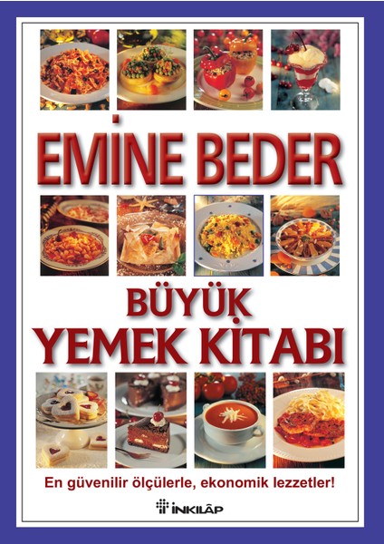 Büyük Yemek Kitabı - Emine Beder