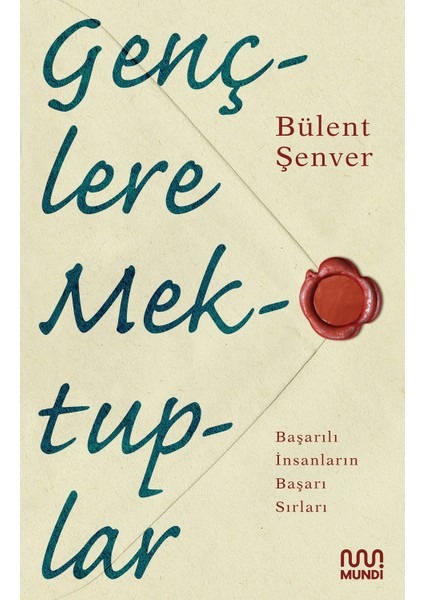 Gençlere Mektuplar - Bülent Şenver