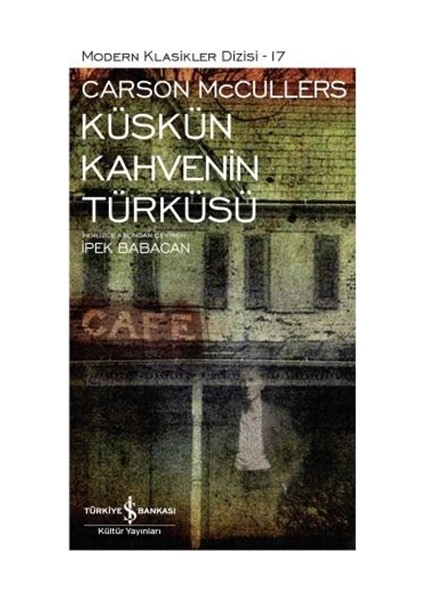 Küskün Kahvenin Türküsü - Carson Mccullers