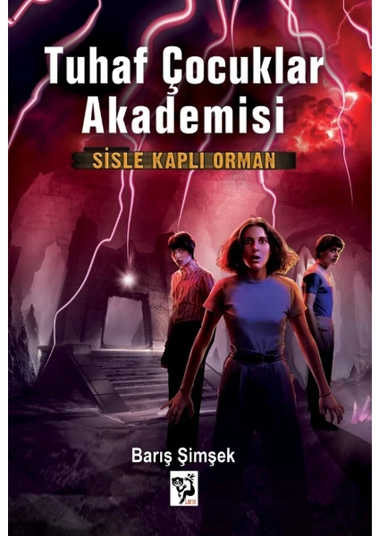 Sisle Kaplı Orman - Tuhaf Çocuklar Akademisi 2 - Barış Şimşek