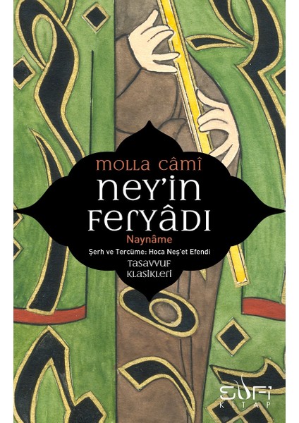Ney'in Feryadı - Molla Cami