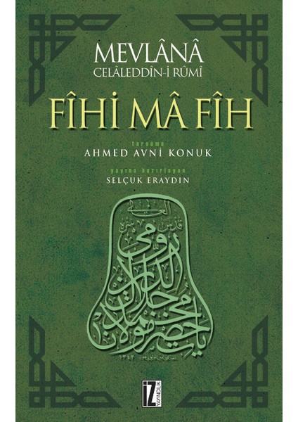 Fihi Ma Fih - Mevlana Celaleddin Rumi