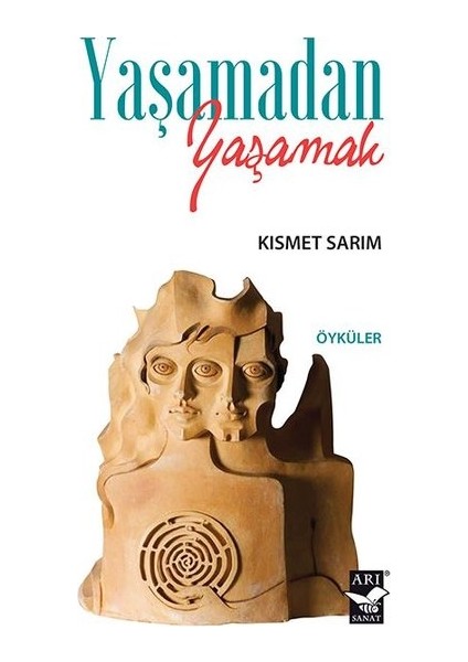 Yaşamadan Yaşamak - Kısmet Sarım