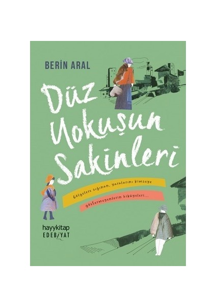 Düz Yokuşun Sakinleri - Berin Aral