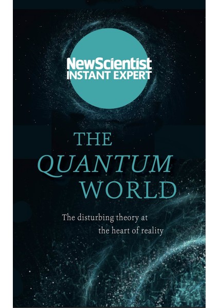 The Quantum World