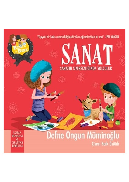 Burcu ve Berk Sanat - Sanatın Sınırsızlığında Yolculuk - Defne Ongun Müminoğlu