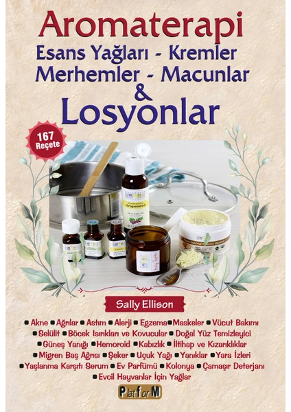 Aromaterapi Esans Yağları - Kremler Merhemler - Macunlar & Losyonlar - Sally Ellison