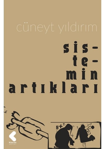 Sistemin Artıkları - Cüneyt Yıldırım