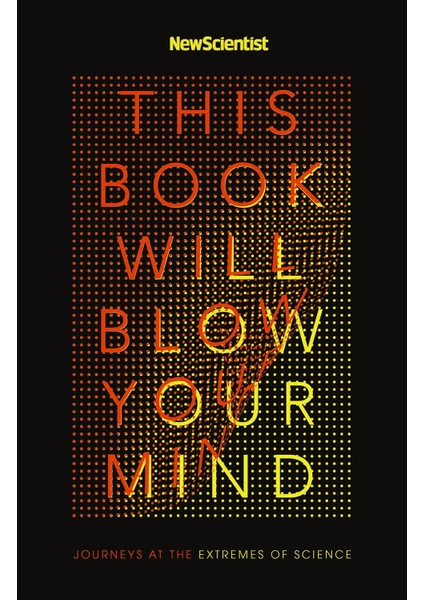 This Book Will Blow Your Mind