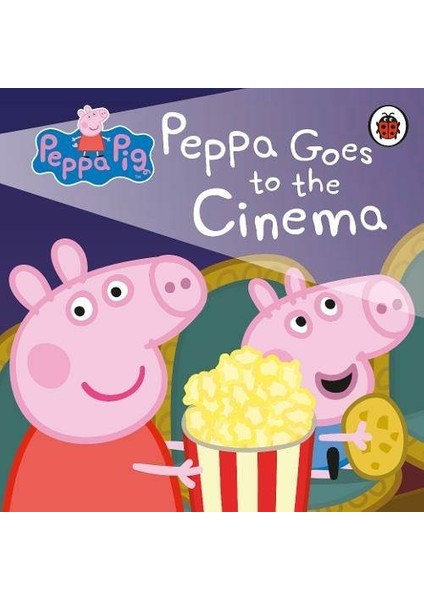 Peppa Pig: Peppa Goes To The Cinema