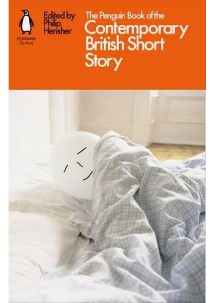 The Penguin Book Of The Contemporary British Short Story