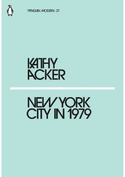 New York City In 1979 - Kathy Acker