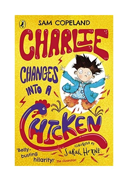 Charlie Changes Into A Chicken - Sam Copeland