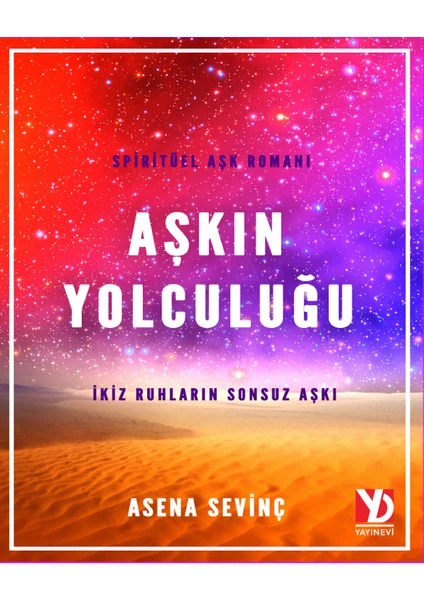 Aşkın Yolculuğu - Asena Sevinç