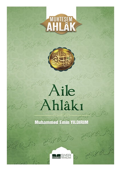 Aile Ahlakı - Muhammed Emin Yıldırım