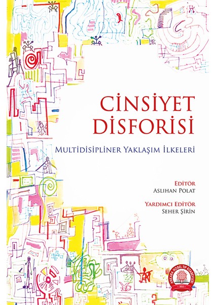 Cinsiyet Disforisi Multidisipliner Yaklaşım İlkeleri - Aslıhan Polat