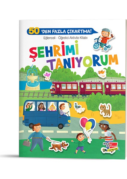 Eğlenceli-Öğretici Aktivite Kitabı - Şehrimi Tanıyorum