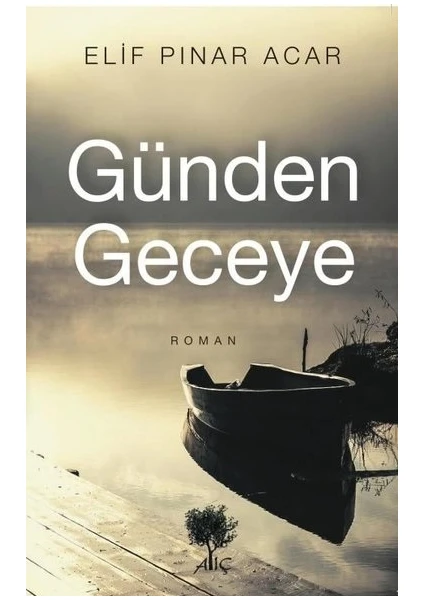 Günden Geceye - Elif Pınar Acar