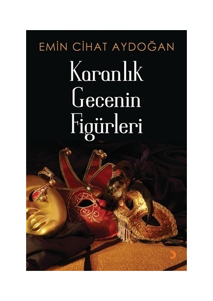 Karanlık Gecenin Figürleri - Emin Cihat Aydoğan