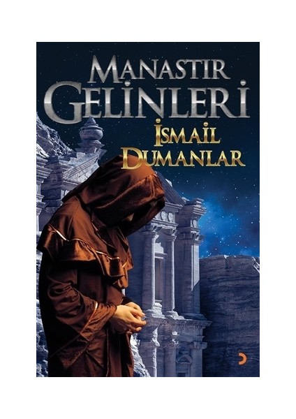 Manastır Gelinleri - İsmail Dumanlar