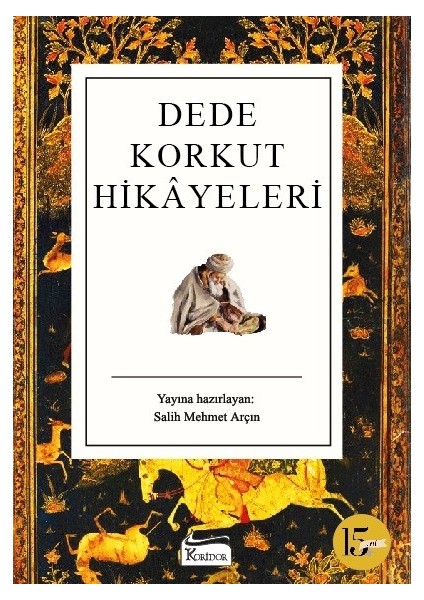 Dede Korkut Hikayeleri (Bez Ciltli) - Salih Mehmet Arçın