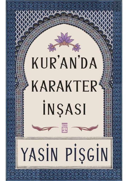 Kuranda Karakter İnşası - Yasin Pişgin