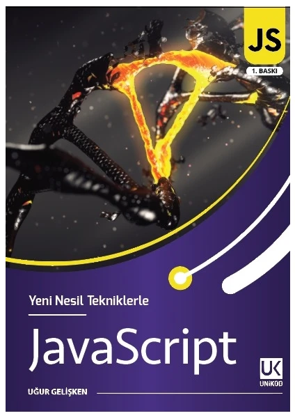 Yeni Nesin Tekniklerle Javascript - Uğur Gelişken