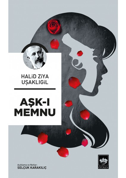 Aşk - ı Memnu - Halid Ziya Uşaklıgil