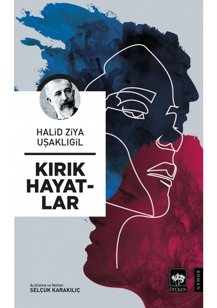 Kırık Hayatlar - Halid Ziya Uşaklıgil