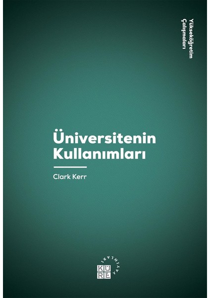 Üniversitenin Kullanımları - Clark Kerr