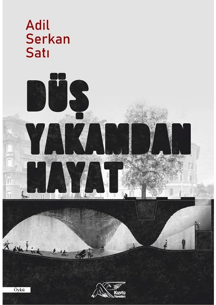 Düş Yakamdan Hayat - Adil Serkan Satı