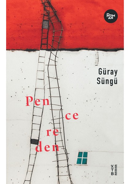 Pencereden - Güray Süngü