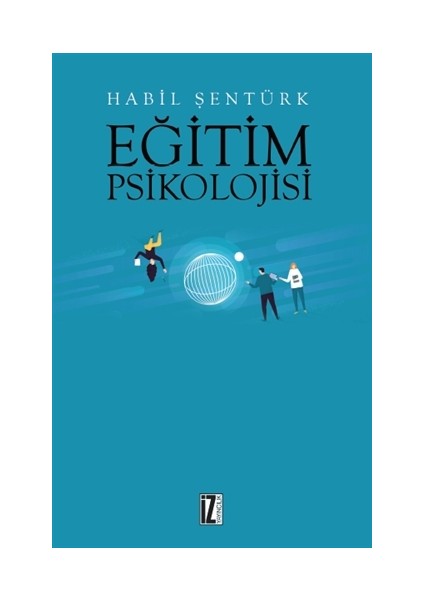 Eğitim Psikolojisi - Habil Şentürk