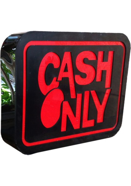 Cash Only Yazılı Görselli Tabelası 3D LED 30 cm x 45 cm