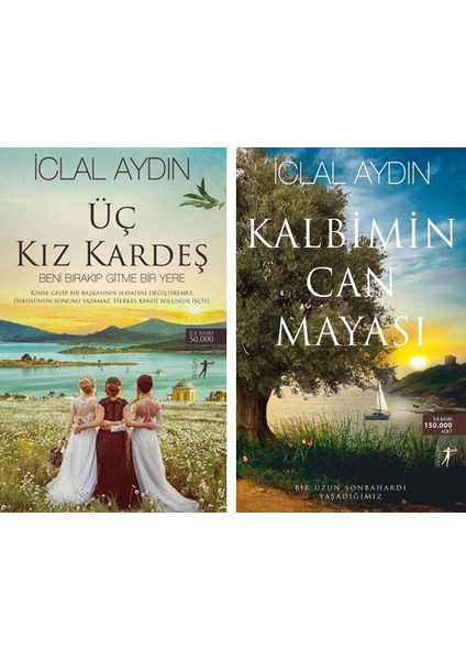 Kalbimin Can Mayası - Üç Kız Kardeş - İclal Aydın