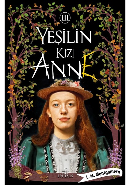 Yeşilin Kızı 3 - Karton Kapak - L. M. Montgomery