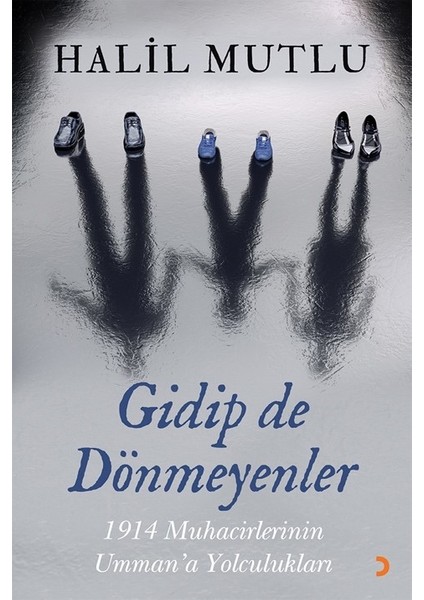 Gidip De Dönmeyenler - Halil Mutlu