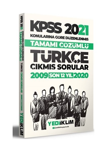 KPSS 2021 Genel Yetenek Türkçe Konularına Göre Tamamı Çözümlü Çıkmış Sorular(Son 12 Yıl)