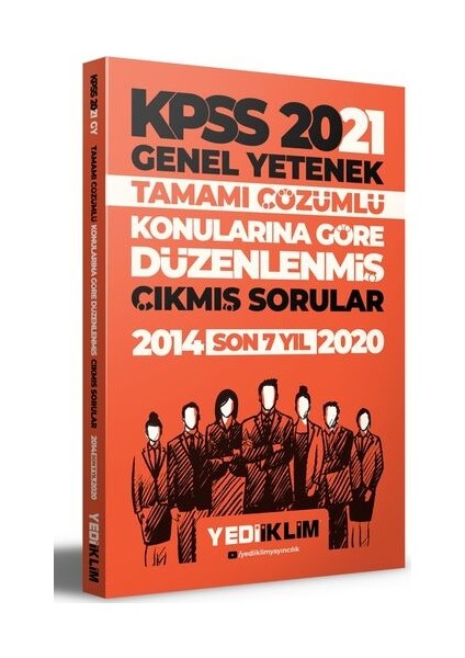 KPSS 2021 Genel Yetenek Konularına Göre Tamamı Çözümlü Çıkmış Sorular