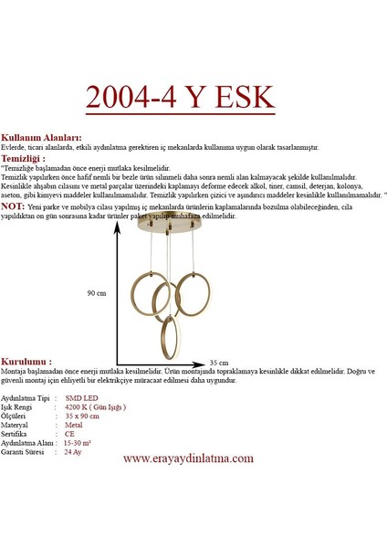 Eray Aydınlatma 2004-4 Y Eskitme LED Avize