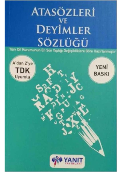 Atasözleri ve Deyimler Sözlüğü