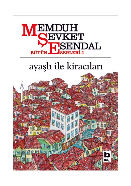 Ayaşlı İle Kiracıları - Memduh Şevket Esendal