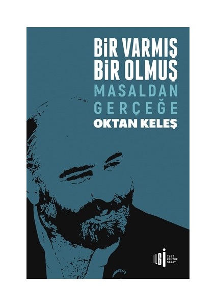 Bir Varmış Bir Olmuş - Oktan Keleş