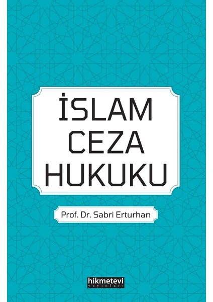 İslâm Ceza Hukuku - Sabri Erturhan