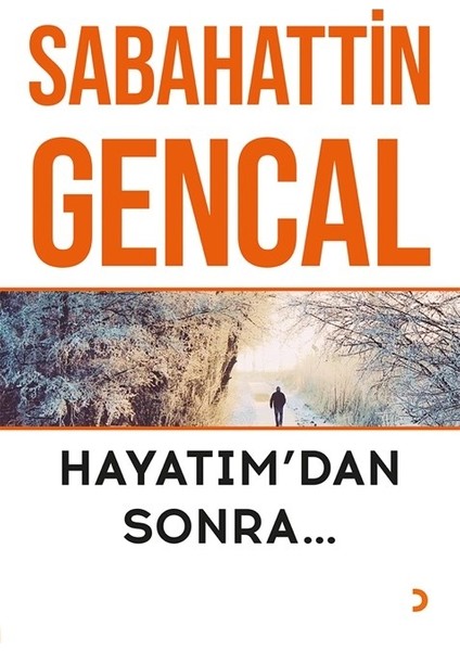 Hayatım’dan Sonra - Sabahattin Gencal