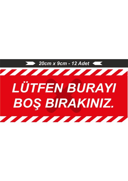 Sosyal Mesafe Yer Stickeri Yapışkanlı 12'li Lütfen Burayı Boş Bırakınız 20 cm x 9 cm