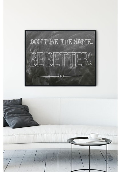 Dont Be The Same Girişimcilik Çerçeveli Tablo 21 x 30 cm