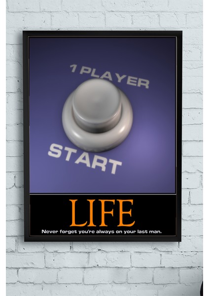 Life Game Motivasyon Çerçeveli Tablo 21 x 30 cm